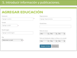 5. Introducir información y publicaciones.
 