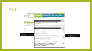 Perfil
Dados do autor
Publicações
 