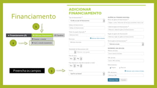Financiamento
1
2
3Preencha os campos
 