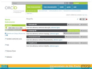 Universidade de São Paulo
BRASIL
Nome
Sobrenome
0000-0002-0123-208X
 