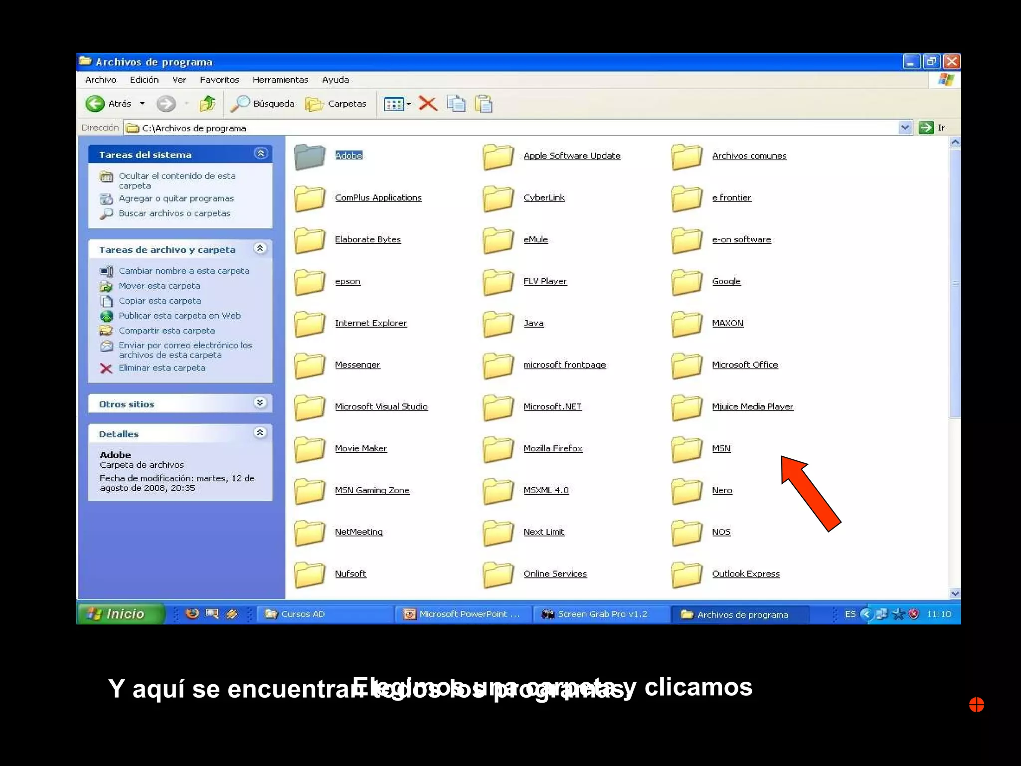 Y aquí se encuentran todos los programas. Elegimos una carpeta y clicamos 