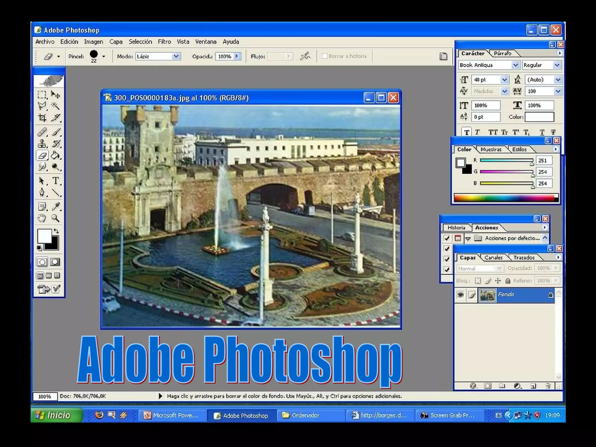 Una vez elegida la aplicación ó programa Solo tendremos que clicar sobre el nombre ó el icono En este caso he elegido un programa de retoque fotográfico Adobe Photoshop 