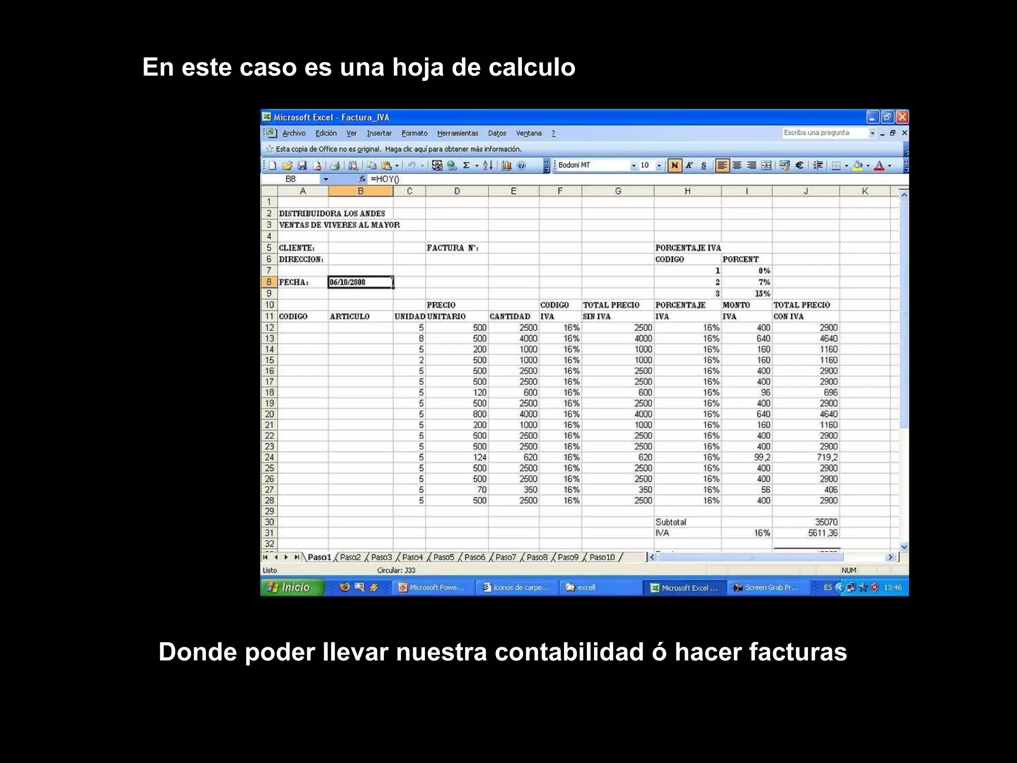En este caso es una hoja de calculo Donde poder llevar nuestra contabilidad ó hacer facturas 