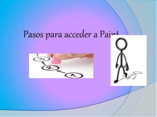 Pasos para acceder a Paint
 