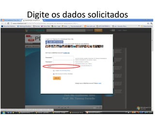 Digite os dados solicitados