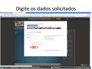 Digite os dados solicitados