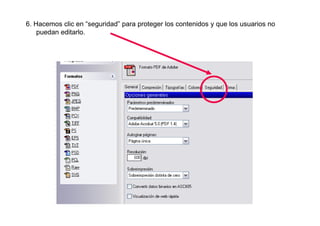 6. Hacemos clic en “seguridad” para proteger los contenidos y que los usuarios no
    puedan editarlo.
 