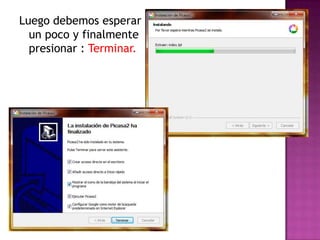 Luego debemos esperar un poco y finalmente presionar : Terminar.