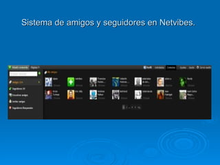 Sistema de amigos y seguidores en Netvibes.   