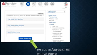 DAS CLIC EN Agregar un
nuevo curso
 