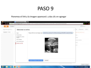 PASO 9
Ponemos el link y la imagen aparecerá y das clic en agregar
 