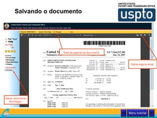 Salvando o documento
Menu tutorial
Visualiza a imagem
do documento
Total de páginas do documento
Salvar página atual.
Salvar documento
Na integra.
 