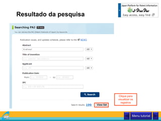 Resultado da pesquisa
Clique para
visualizar os
registros
Menu tutorial
 