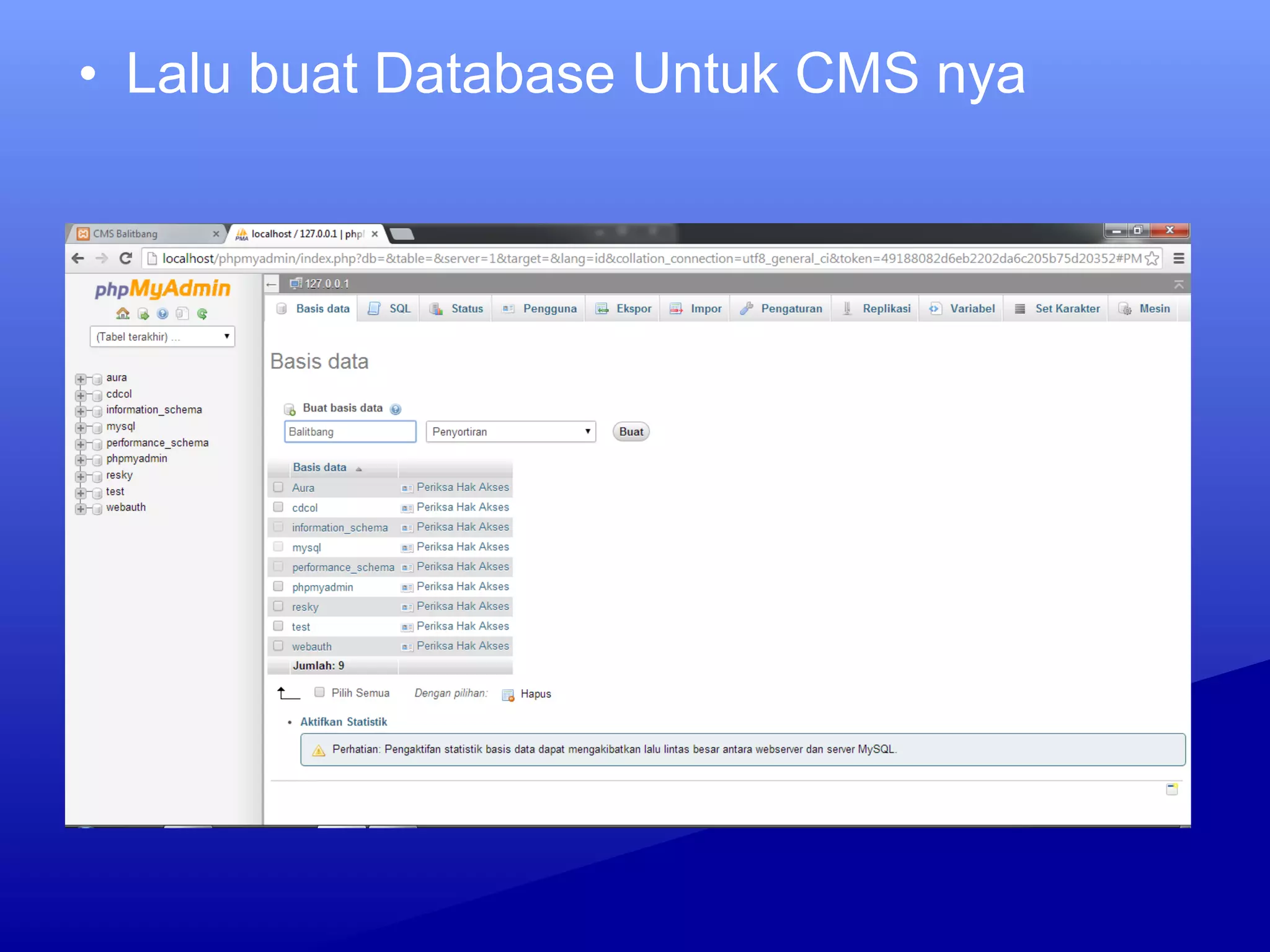 • Lalu buat Database Untuk CMS nya
 