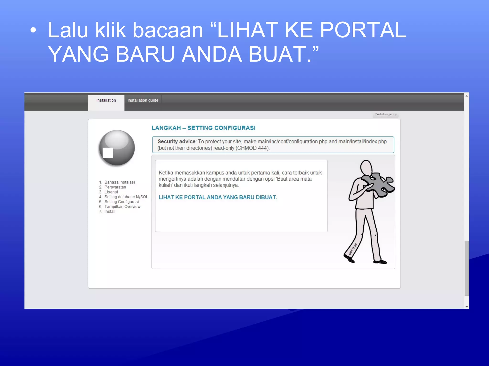 • Lalu klik bacaan “LIHAT KE PORTAL
YANG BARU ANDA BUAT.”
 