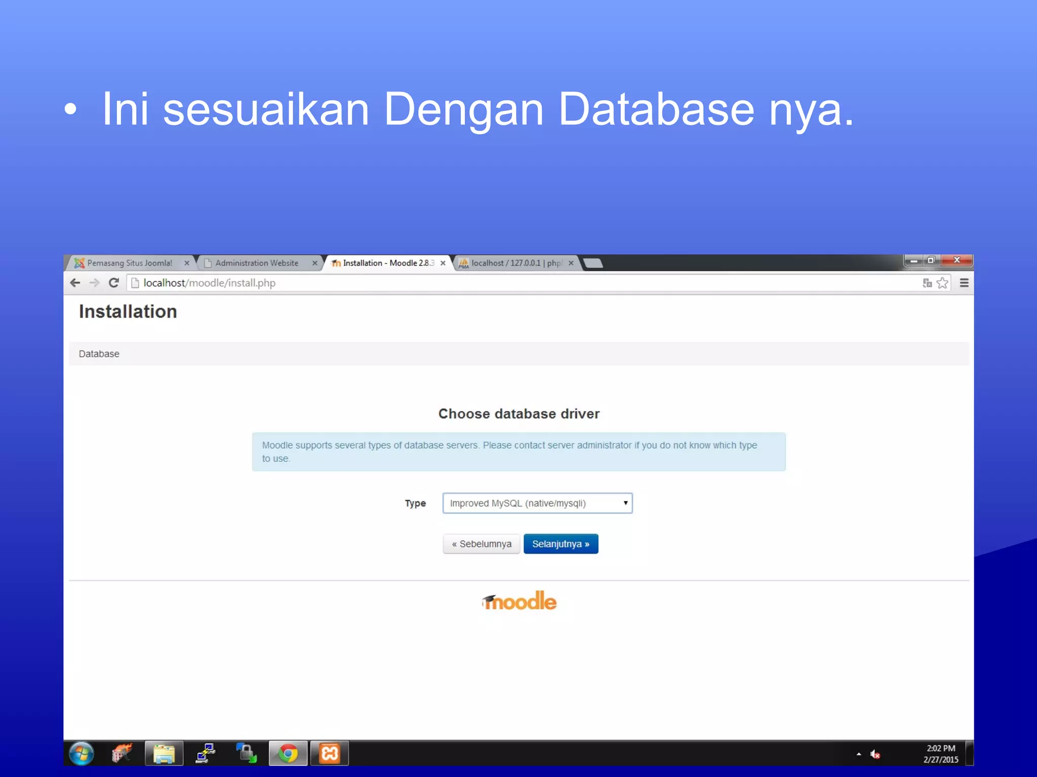 • Ini sesuaikan Dengan Database nya.
 