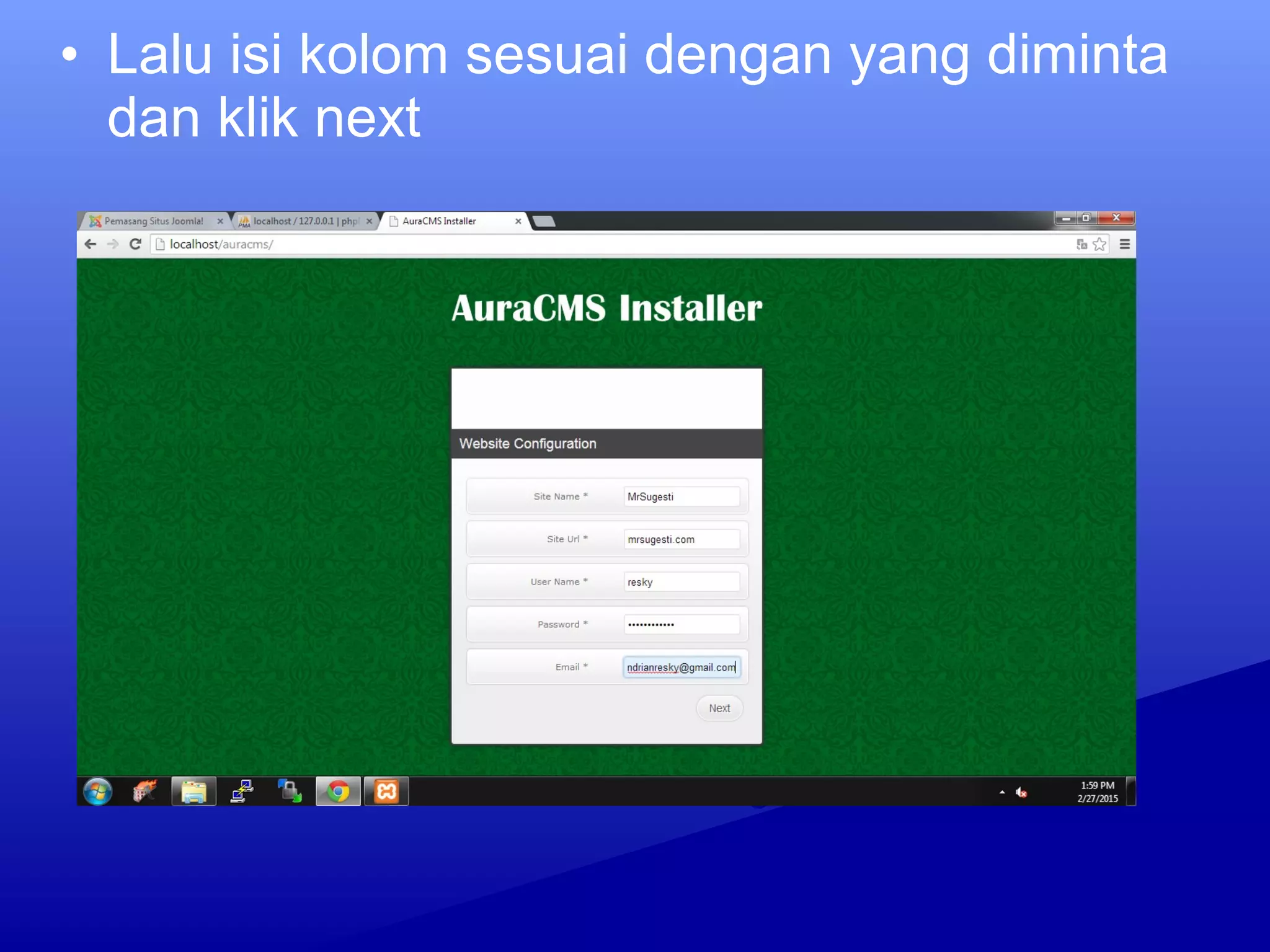 • Lalu isi kolom sesuai dengan yang diminta
dan klik next
 