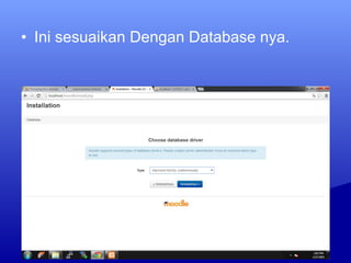 • Ini sesuaikan Dengan Database nya.
 
