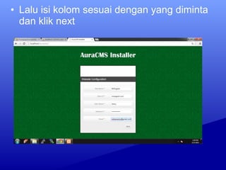 • Lalu isi kolom sesuai dengan yang diminta
dan klik next
 