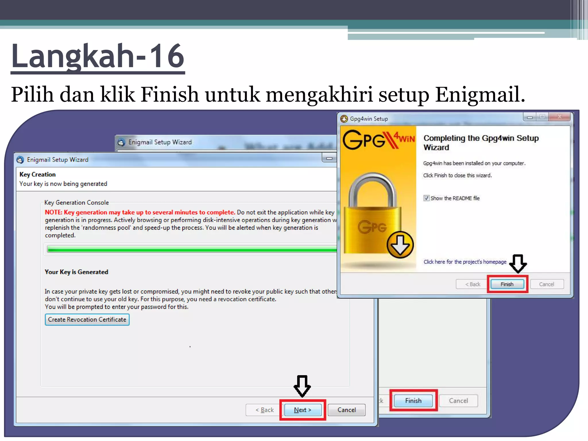 Langkah-16
Pilih dan klik Finish untuk mengakhiri setup Enigmail.
 