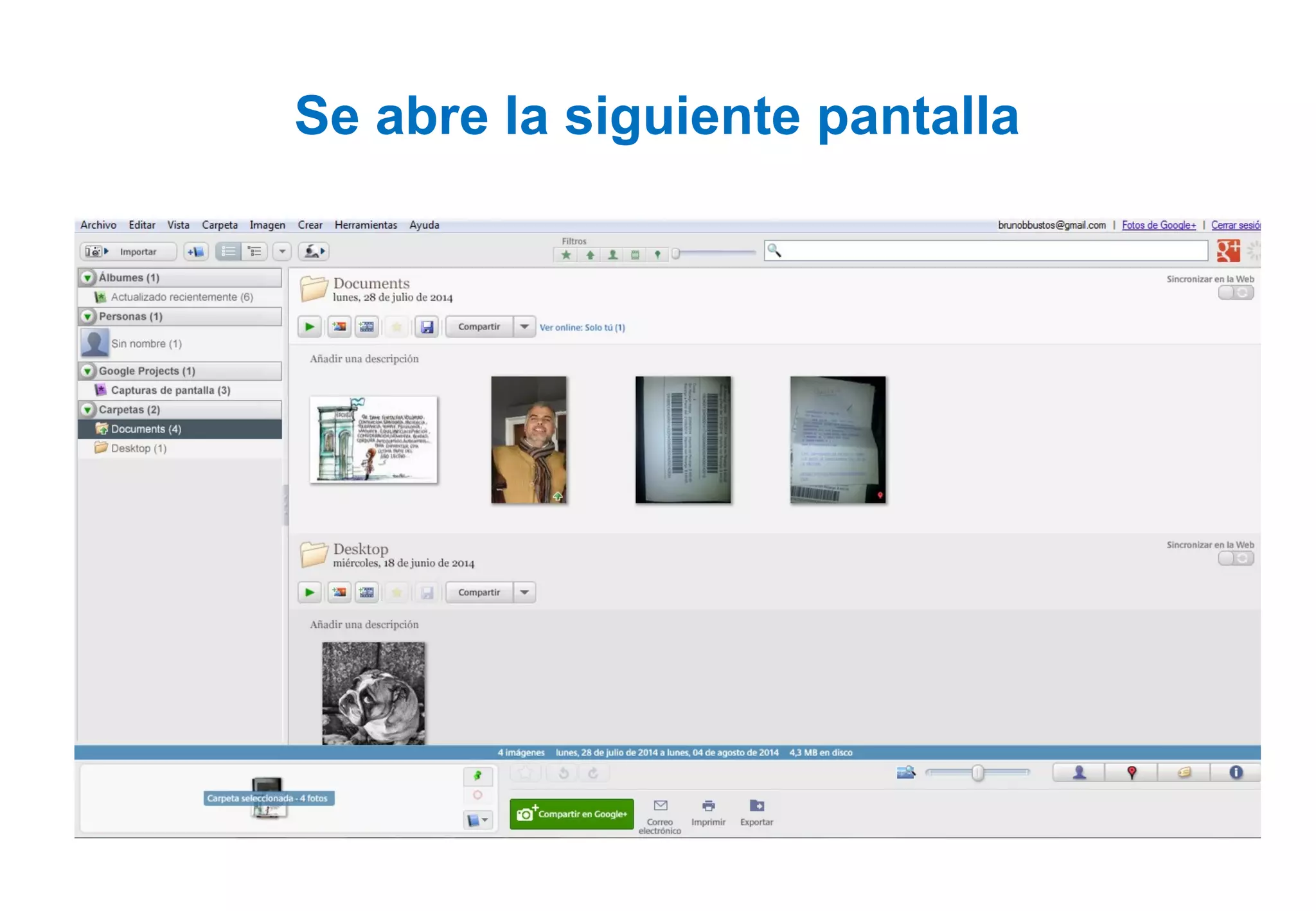 Se abre la siguiente pantalla
 