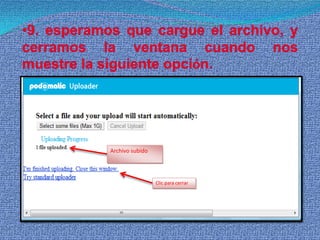 7. luego de agregar descripción y titulo subimos el archivo, como se muestra a continuación.Clic para subir el archivo