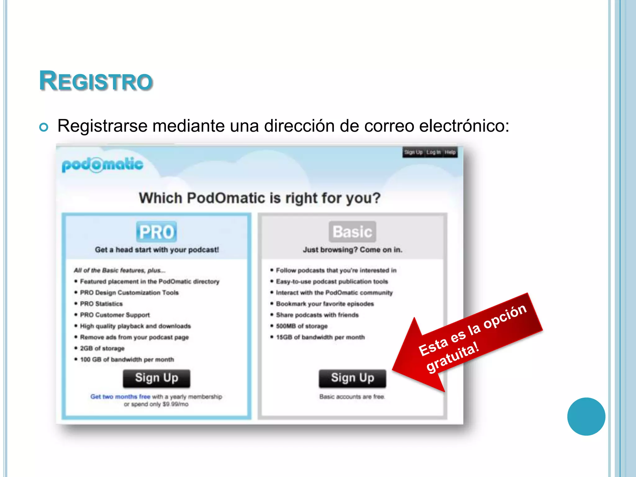 REGISTRO


Registrarse mediante una dirección de correo electrónico:

 
