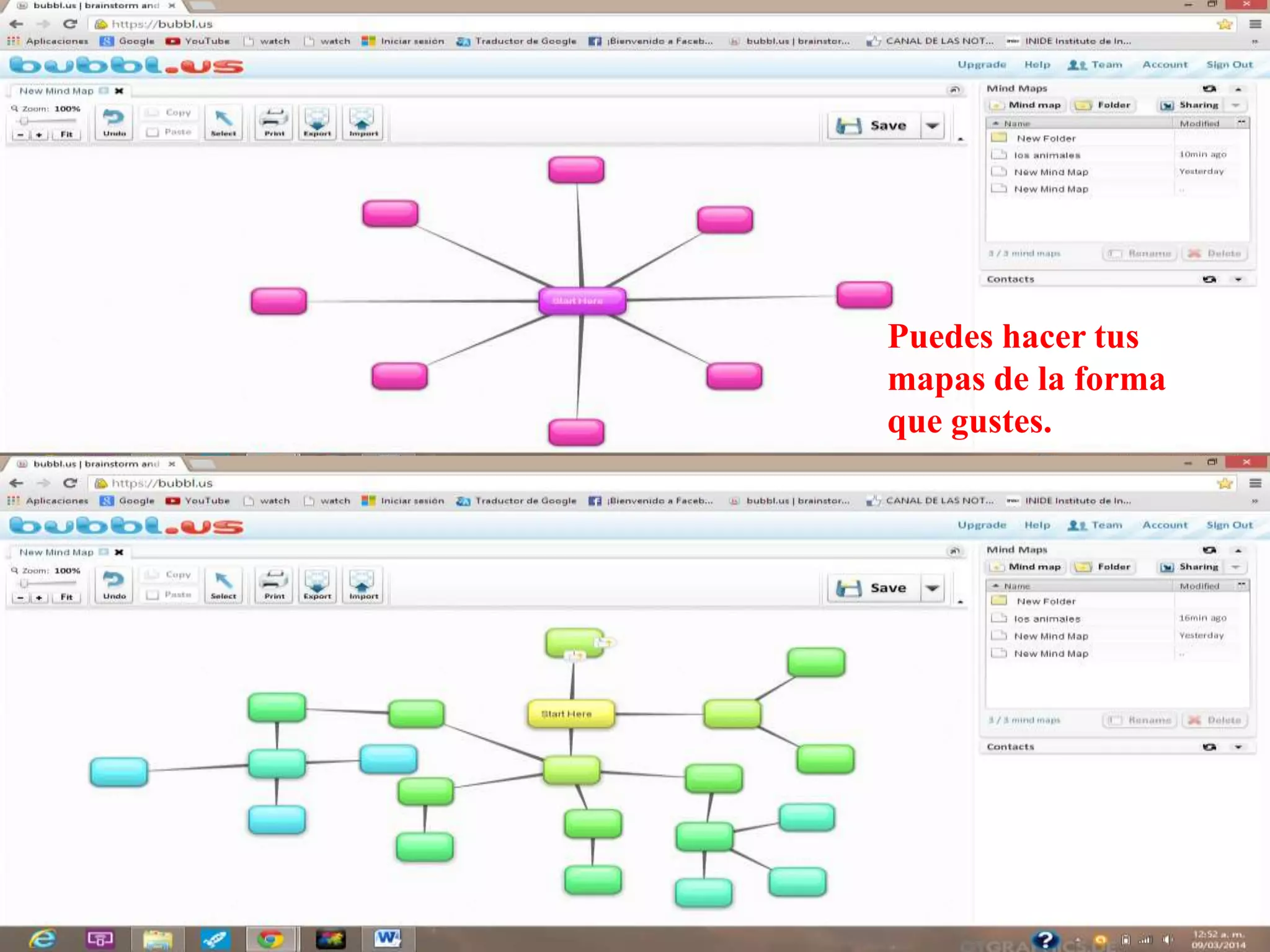 Puedes hacer tus
mapas de la forma
que gustes.
 