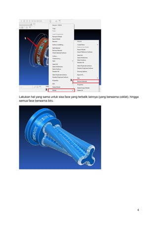 Lakukan hal yang sama untuk sisa face yang terbalik lainnya (yang berwarna coklat), hingga
semua face berwarna biru.




                                                                                         4
 