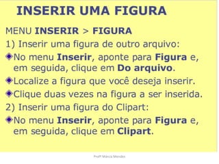 Profª Márcia Mendes
 