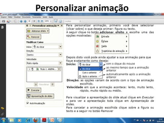 Personalizar animação
Profª Márcia Mendes
 