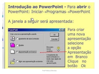 Profª Márcia Mendes
 