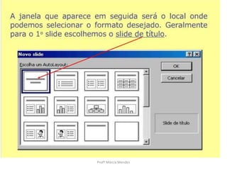 Profª Márcia Mendes
 