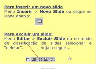 Profª Márcia Mendes
 