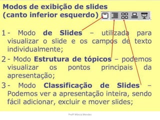 Profª Márcia Mendes
 