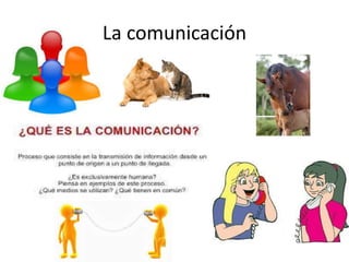 La comunicación
