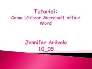 Jennifer Arévalo
     10_05
 