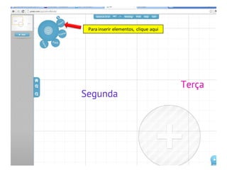 Para inserir elementos, clique aqui
 