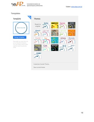 Visitem: www.sbap.com.br



Templates




                                  15
 