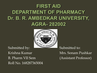 Submitted by: Submitted to:
Krishna Kumar Mrs. Sonam Pushkar
B. Pharm VII Sem (Assistant Professor)
Roll No. 168287365004
 