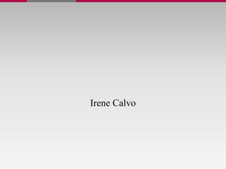 Irene Calvo
 