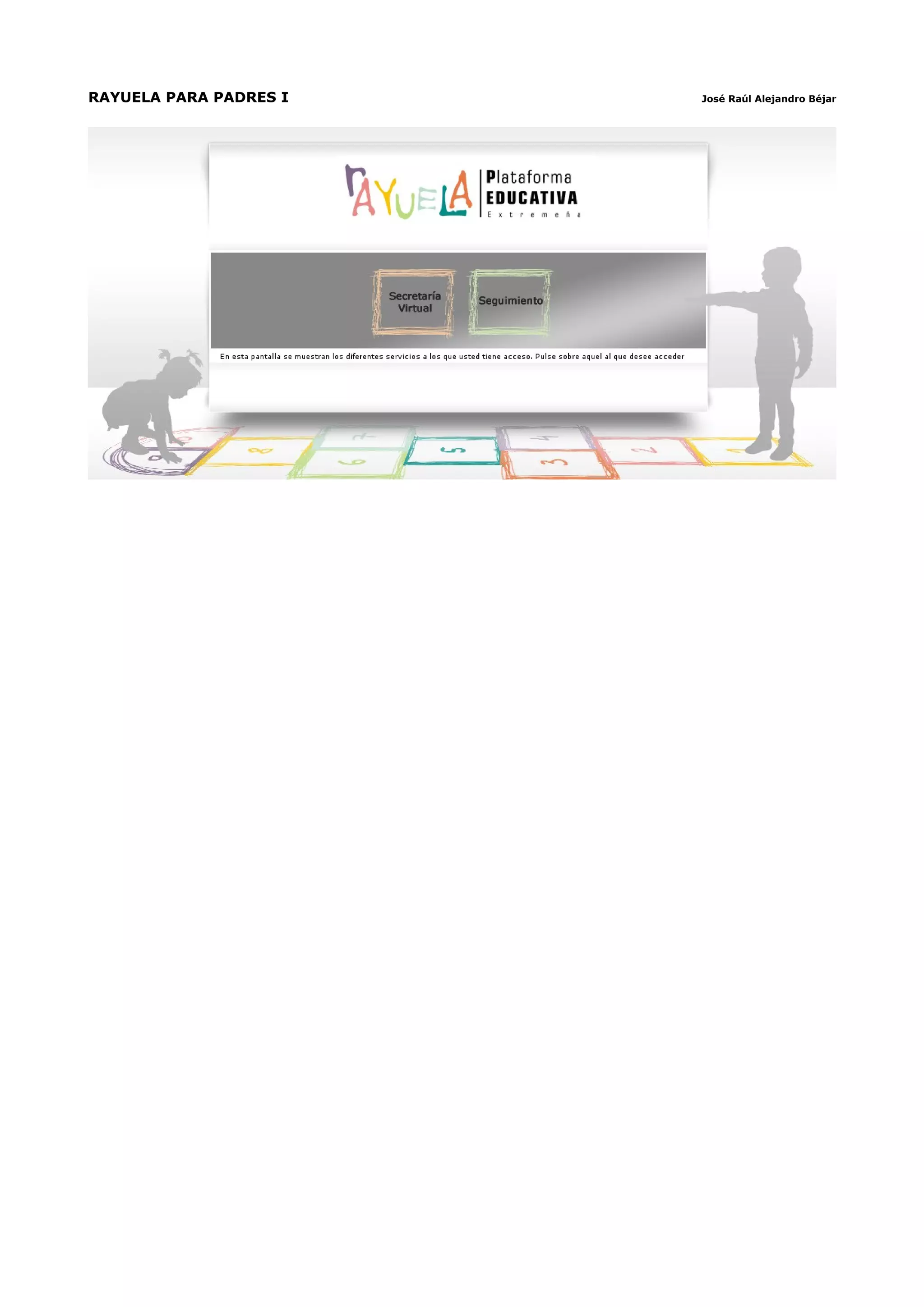 RAYUELA PARA PADRES I   José Raúl Alejandro Béjar
 