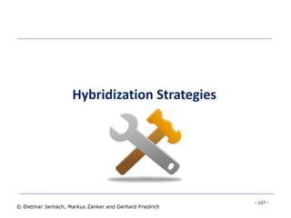 - 107 -
© Dietmar Jannach, Markus Zanker and Gerhard Friedrich
 