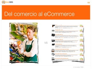11




Del comercio al eCommerce



              VS




                        IV Jornadas TIMM
 