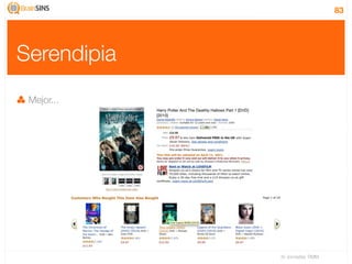 83




Serendipia
 Mejor...




             IV Jornadas TIMM
 