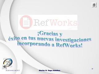 29 de enero de 2015 Charles W. Seguí CaballeroCharles W. Seguí Caballero
58
 