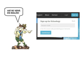 ASÍ SE VERÁ
EN INGLÉS!