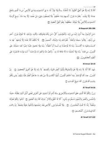 H a l a m a n | 57
50 Tutorial Ruqyah Mandiri - Nai



Al Baqarah 285-286





Al Imran 18-19



Al ‘Araaf 54-56




Al ‘Araaf 117-122
 