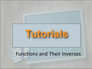 Functions and Their Inverses
 
