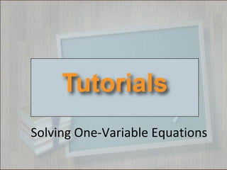 Solving One-Variable Equations
 